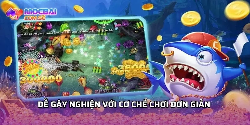 Dễ gây nghiện với cơ chế chơi đơn giản