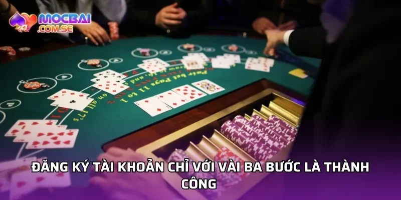 Đăng ký tài khoản chỉ với vài ba bước là thành công