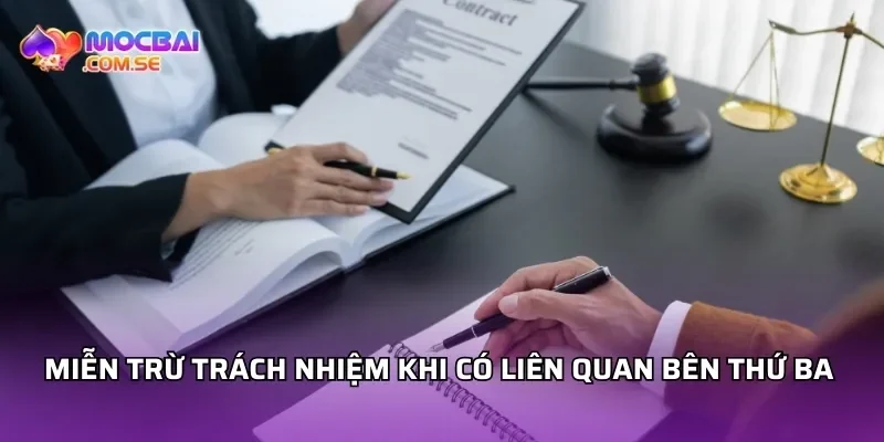 Miễn trừ trách nhiệm khi có liên quan bên thứ ba