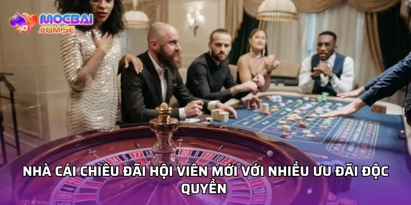 Nhà cái chiêu đãi hội viên mới với nhiều ưu đãi độc quyền